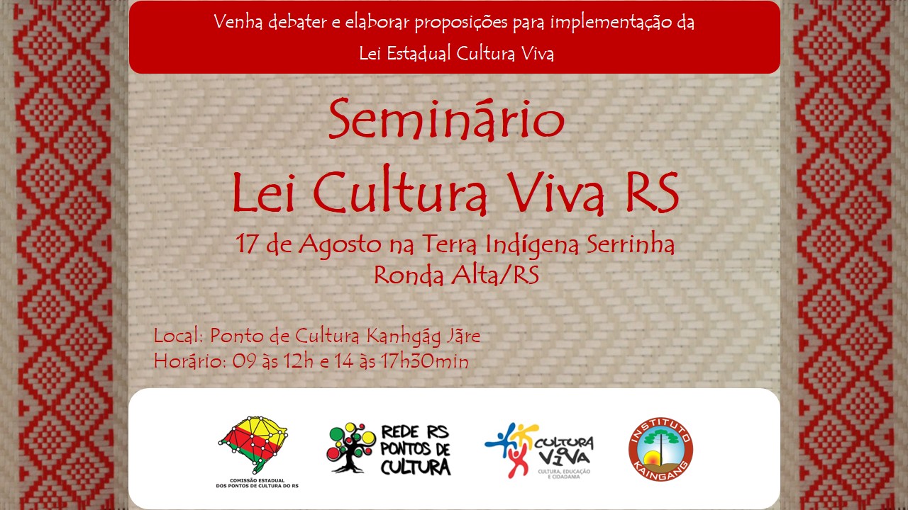 Seminário Lei Cultura Viva RS dia 17 de agosto em Ronda Alta – INSCRIÇÕES!